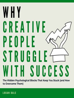 cover image of Why Creative People Struggle With Success